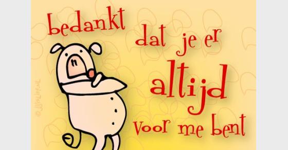 Jij is Lief - kaart: Je bent er altijd